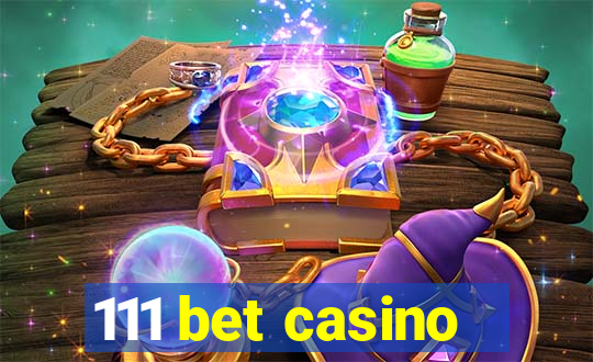 111 bet casino